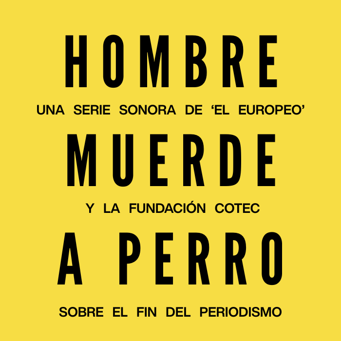 Podcast 'Hombre muerde perro' - Cotec